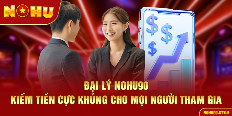 Khuyến Mãi Nohu90 – Các Sự Kiện Ưu Đãi Có 1 0 2 Tại Nohu90